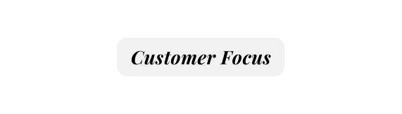 Customer Focus